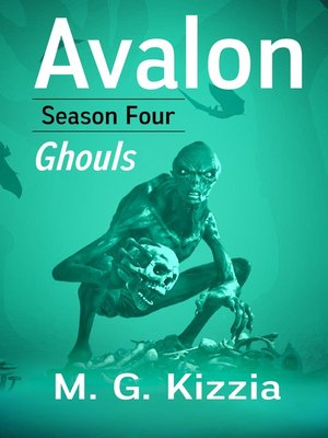 cover image of Avalon, Season Four, Ghouls